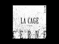 CERNE - (ft.Alara) - La Cage