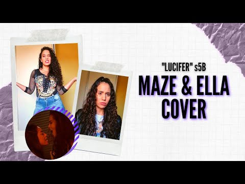 'LUCIFER' MAZE & ELLA cover "Bad to the bone/No Scrubs" (s5B) | Brunna canta (e dança)✨