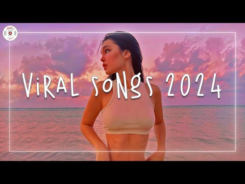 Viral songs 2024 🍧 Tiktok trending songs ~ Songs to add your playlist