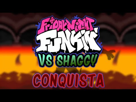 CONQUISTA - Friday Night Funkin' Vs. Shaggy Fan Made Song