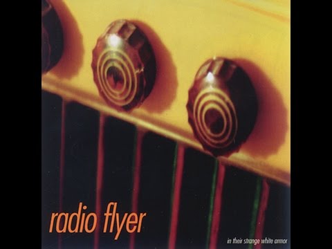 Radio Flyer ~ In Their Strange White Armor (1997) [full album]