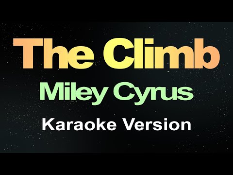 The Climb - Miley Cyrus ( Karaoke Version )