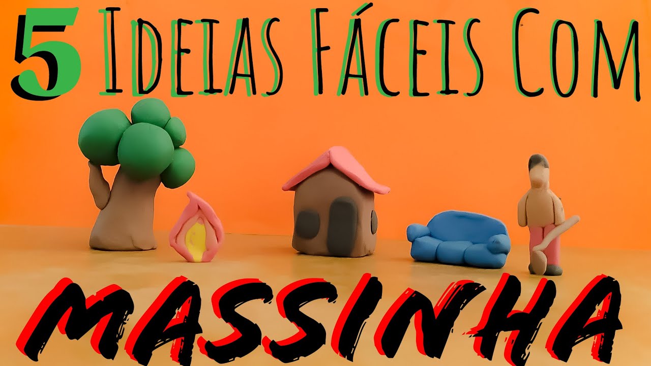 5 Ideias com Massinha - Dicas Para Fazer Com Massa de Modelar - Plastilina - Passo a Passo - Fácil