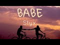 Babe by Styx ( Lyrics)