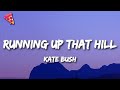 Kate Bush - Running Up That Hill (Lyrics) | From Stranger Things Season 4 Soundtrack