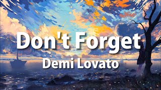 Demi Lovato - Don&#39;t Forget (Lyrics)