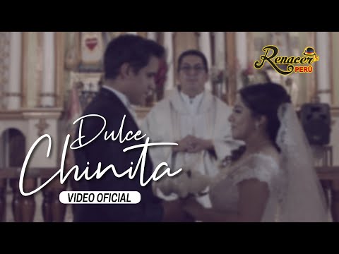 Renacer Perú - Dulce Chinita (Video Oficial - Tunantada) 2021