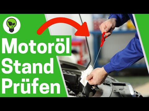 Ölstand Kontrollieren ✅ ULTIMATIVE ANLEITUNG: Wie Auto Motorölstand Messen & Wann Ölmessstab Prüfen?