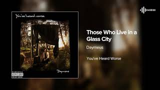 Those Who Live in a Glass City