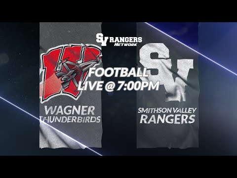 2023 Ranger Football - Wagner Thunderbirds vs Smithson Valley Rangers