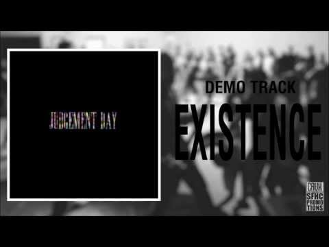 Judgement X Day - Existence