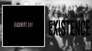 Judgement X Day - Existence