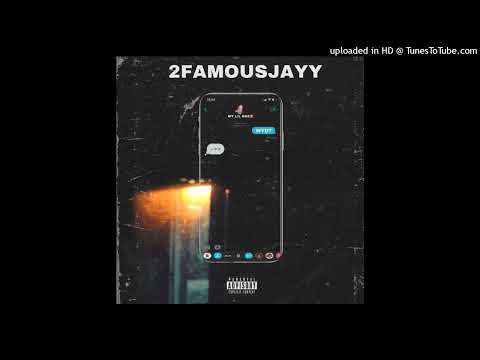2famousjayy - WYD? (Official Audio)