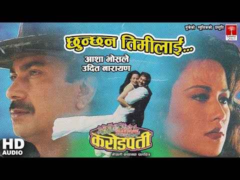 Chunchhan Timilai || Nepali Movie Karodpati Song || - YouTube video thumbnail