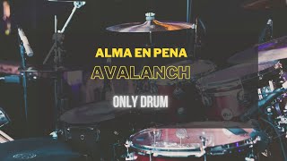 Avalanch Alma en Pena Only Drums (WAV Download Free)