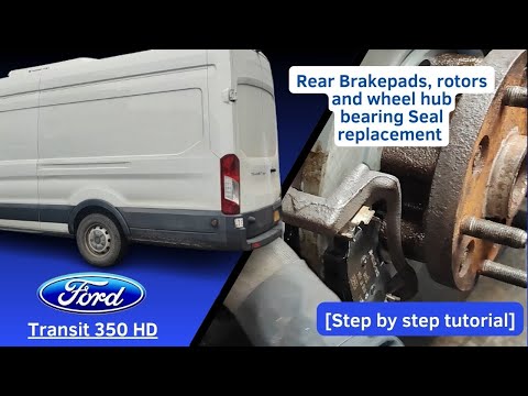Rear brake pads, rotors & wheel hub bearing Seal replacement Ford transit 350HD 2016 🔧Step By Step🔧