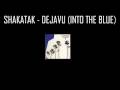 Shakatak - Dejavu (Into the blue) 