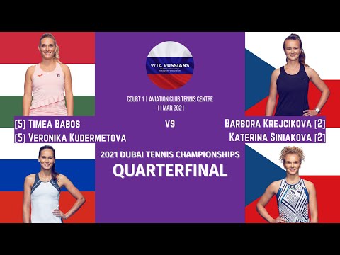 2021 Dubai Championships — Timea Babos/Veronika Kudermetova vs Barbora Krejcikova/Katerina Siniakova