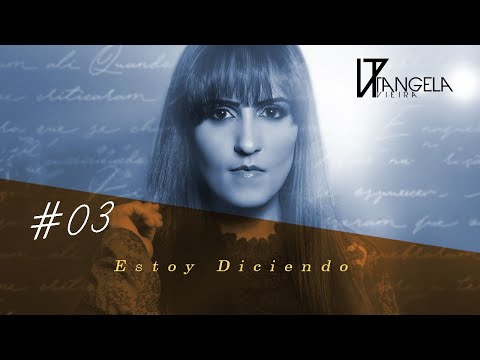 Tangela Vieira - Estoy Dicendo | Álbum Mis Canciones Para Dios
