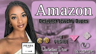 AMAZON DESIGNER JEWELRY DUPES - /w links!!  | Prada,Van Cleef, Fendi, & more | Must See!