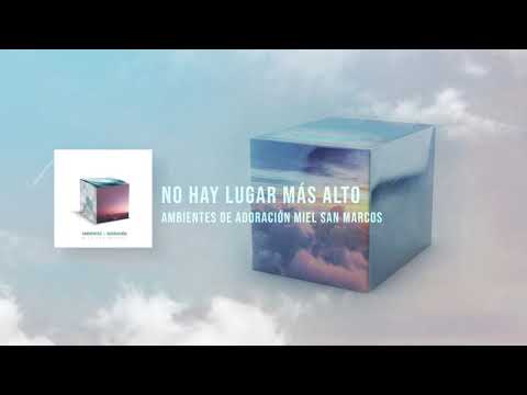 No hay lugar mas alto - Ambientes de Adoración