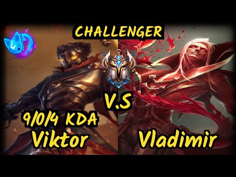 VIT.B Toaster (VIKTOR) vs VLADIMIR - 9/0/4 KDA MID CHALLENGER GAMEPLAY - EUW