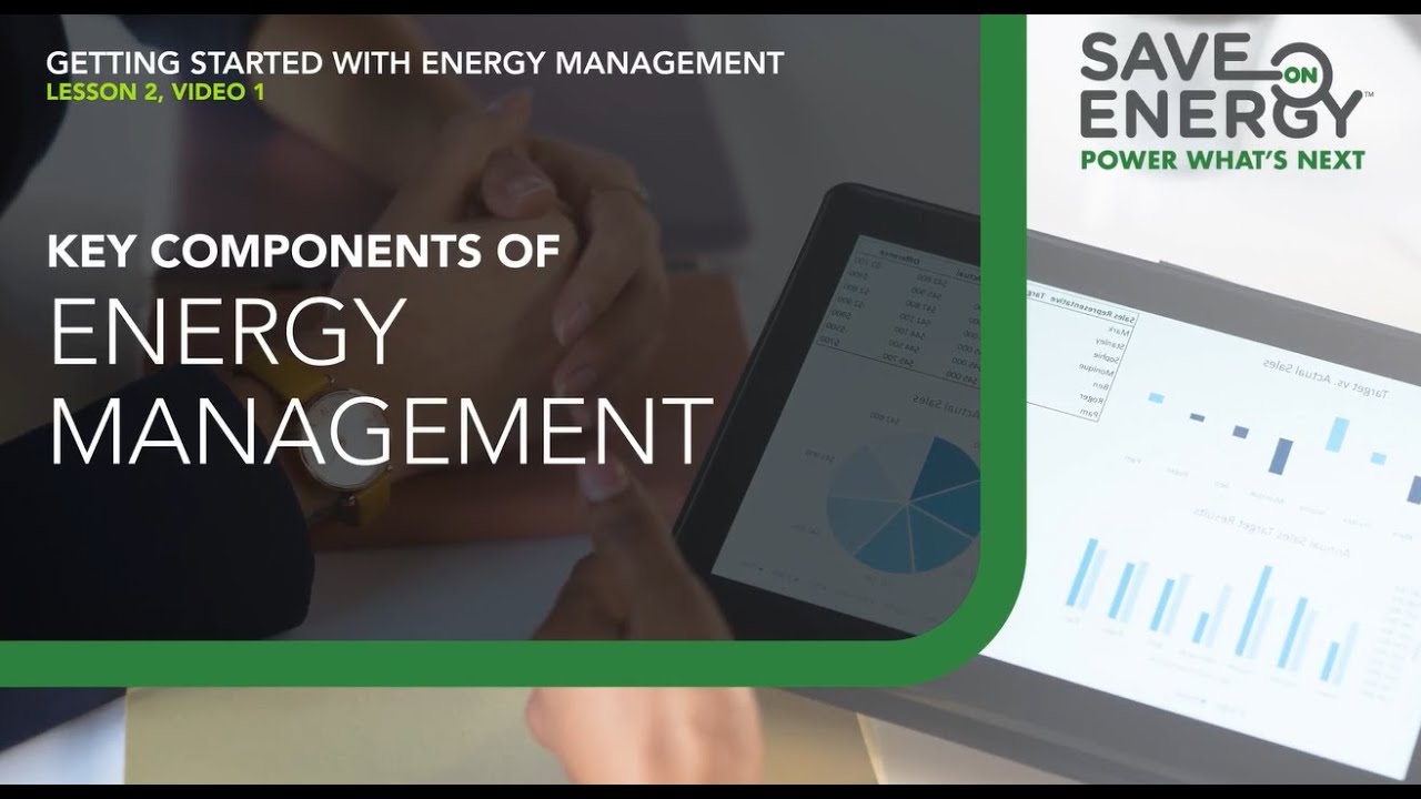 Getting Started with Energy Management Lesson Two: Key Components