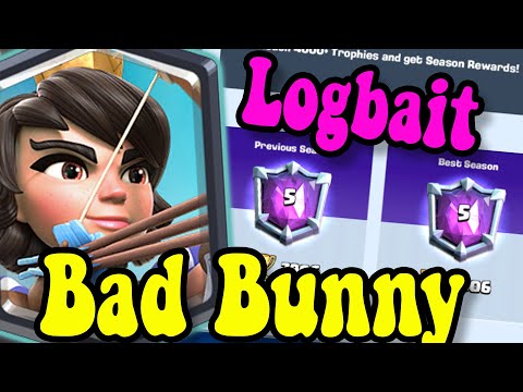 New Logbait GOD Bad Bunny 7900 Trophy 🏆 Logbait Classic Clash Royale