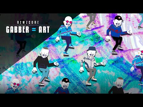 Remzcore - Gabber = Art 🎨