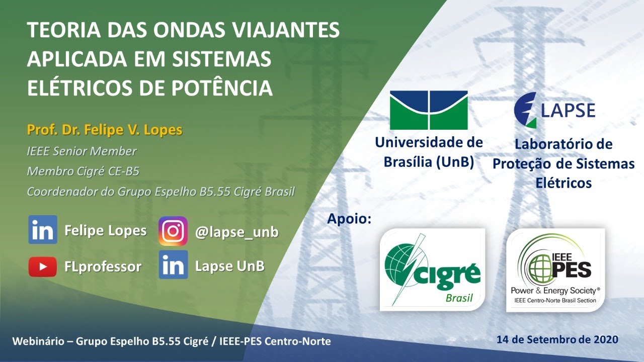 Webinário - Teoria das Ondas Viajantes Aplicada em Redes Elétricas (CIGRE B5.55/IEEE Centro-Norte)