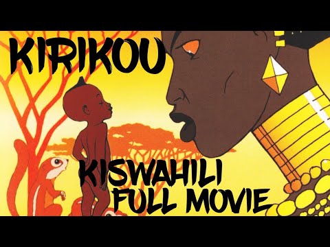 KIRIKOU KISWAHILI FULL MOVIE PART 1 | KIRIKUU SWAHILI PART 1