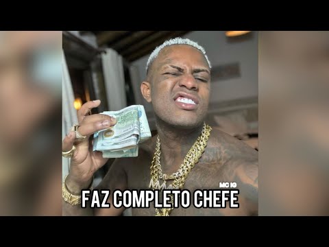 MC IG - FAZ COMPLETO CHEFE 🥇✍🏻