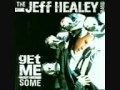 The Jeff Healey Band - Feel Better 