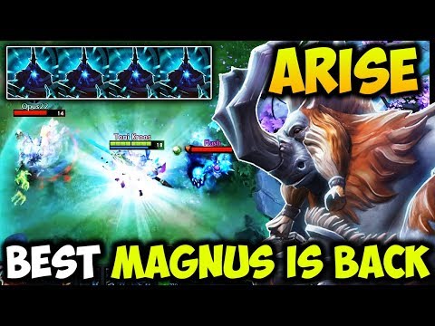 Arise Legendary Magnus Is Back - Best Magnus Epic Rp Dota 2