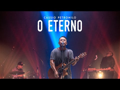 O Eterno - Cássio Petronilo