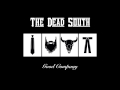 The Dead South - The Dead South