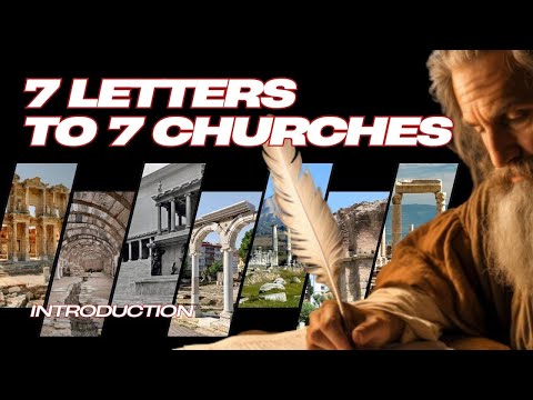 7 Letters to 7 Churches - Introduction