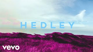 Hedley - Better Days (Audio)