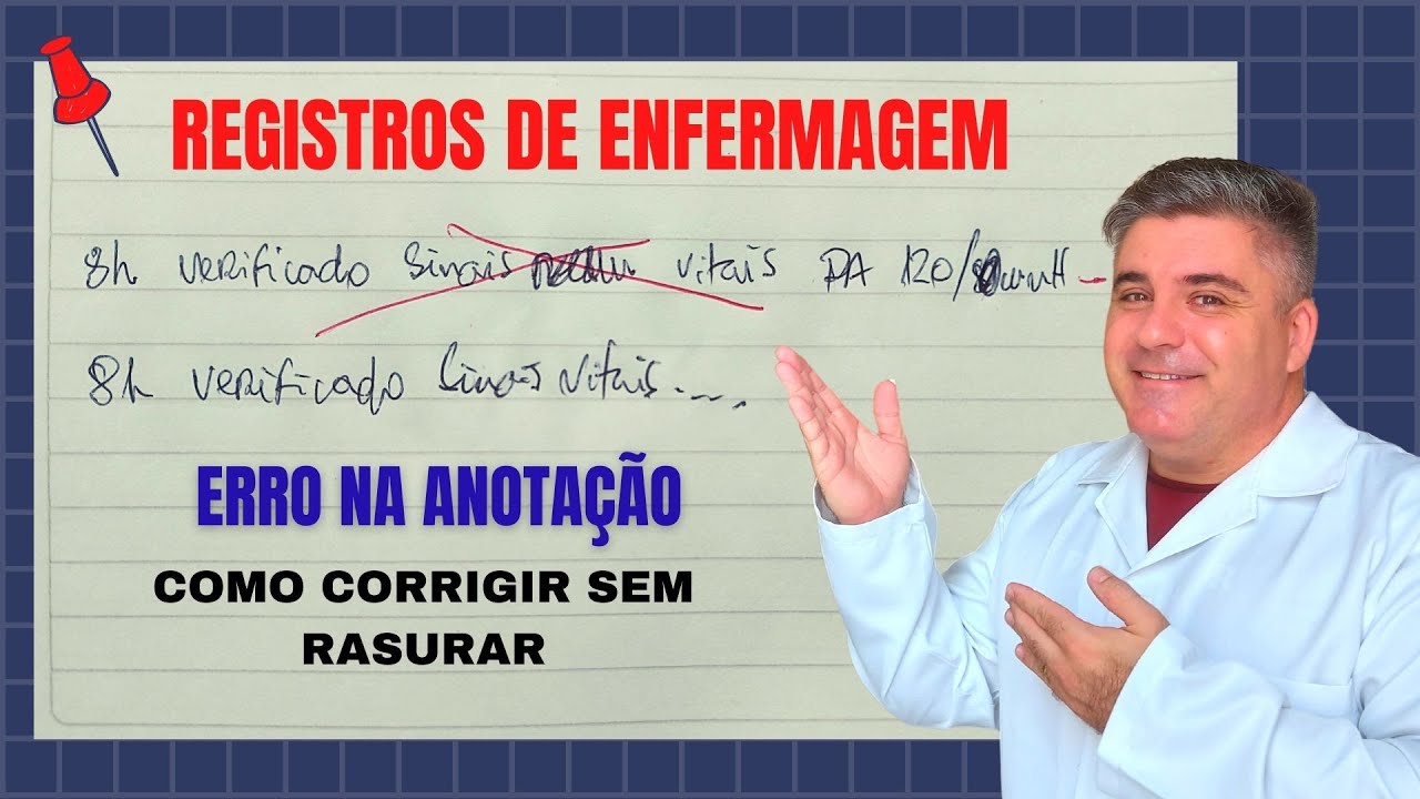 O que fazer quando errar sua ANOTAÇÃO DE ENFERMAGEM