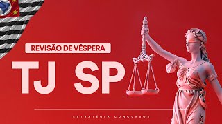Revisão de Véspera TJ SP