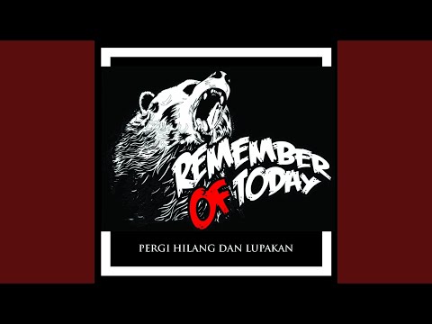 Pergi Hilang Dan Lupakan video
