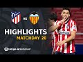 Highlights Atletico Madrid vs Valencia CF (3-1)