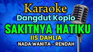 Download lagu Karaoke Dangdut Koplo Sakitnya Hatiku Nada Cewek/Rendah @CITRAGREENTv mp3