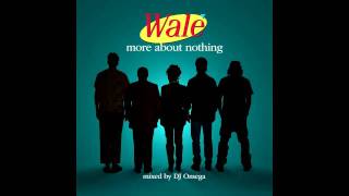 Wale-The Numbers Won (Competition) | More About Nothing (2010)