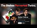 The Stokes Twins are absolutely disgusting weirdos.