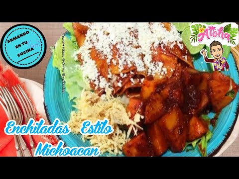 Enchiladas Estilo Michoacan