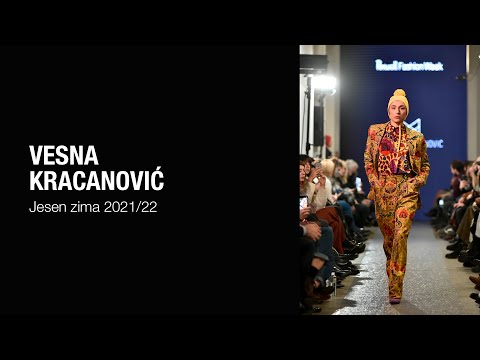 VESNA KRACANOVIĆ, Belgrade Fashion Week 2021.