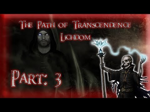 Skyrim Mod: The Path of Transcendence - Lichdom, Part: 3