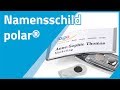 Wie öffnet man das Namensschild polar®?