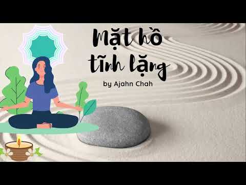 Mặt hồ tĩnh lặng (A still forest pool) by Ajahn Chah
